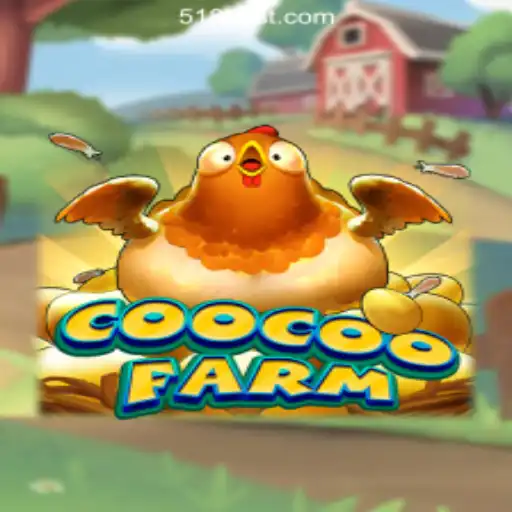 Discover the Best of CooCooFarm at 518bet.com Online Cassino Brasil #1